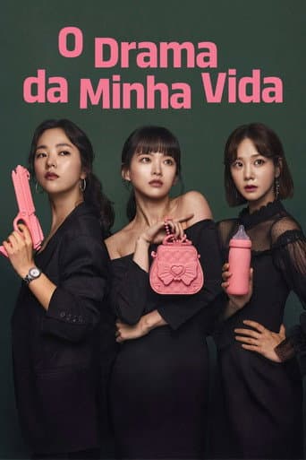 Pôster oficial do dorama O Drama da Minha Vida em português