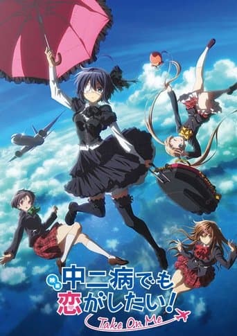 Pôster oficial do dorama Love, Chunibyo & Other Delusions! Take On Me em português