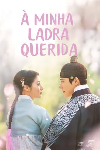 Pôster oficial do dorama À Minha Ladra Querida em português