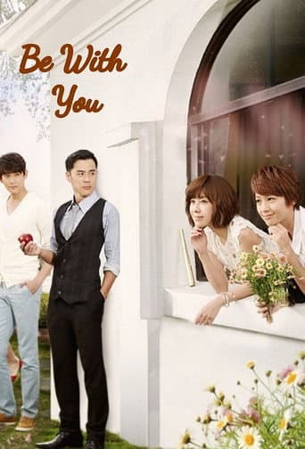Pôster oficial do dorama Be with You em português