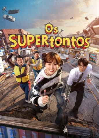 Pôster oficial do dorama Os SUPERtontos em português