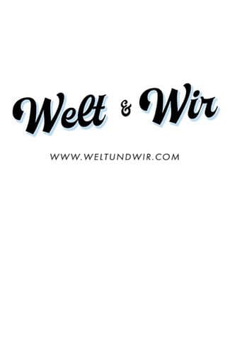 Pôster oficial do dorama Welt & Wir em português
